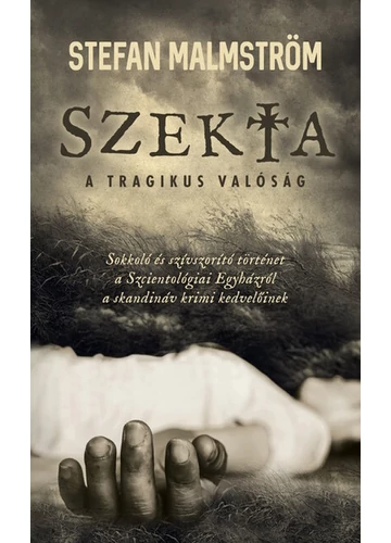 Szekta - A tragikus valóság Stefan Malmström, topbook, konyvaruhaz.eu, 