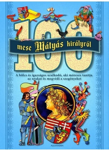 100 mese Mátyás királyról (új kiadás) Válogatás, topbook, konyvaruhaz.eu, 