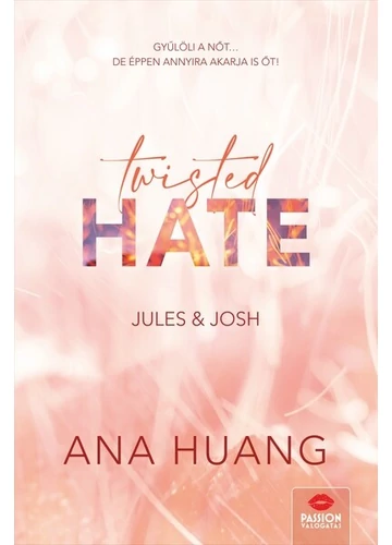 Twisted Hate - Jules &amp; Josh Ana Huang, topbook, konyvaruhaz.eu, 