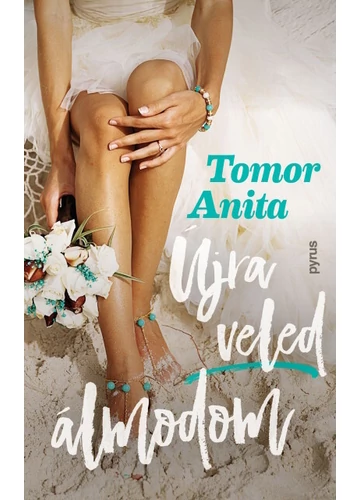 Újra veled álmodom Tomor Anita, topbook, konyvaruhaz.eu, 