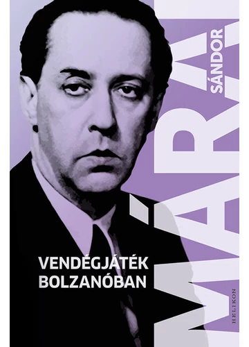 Vendégjáték Bolzanóban Márai Sándor, topbook, konyvaruhaz.eu, 