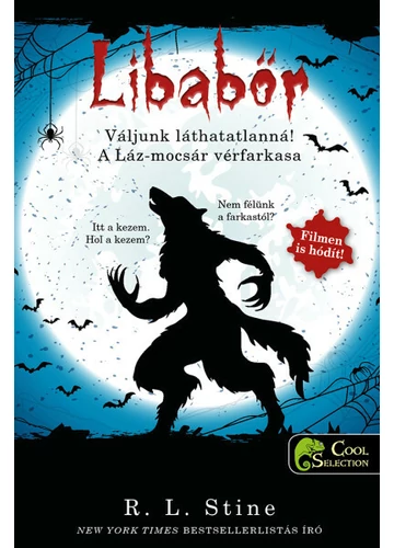 Váljunk láthatatlanná! - A Láz-mocsár vérfarkasa - Libabőr 2-3. R. L. Stine, topbook, konyvaruhaz.eu, 