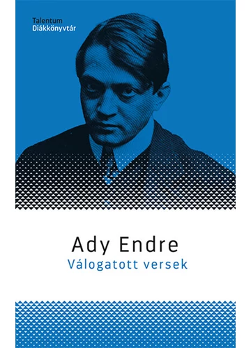 Ady Endre - Válogatott versek Ady Endre