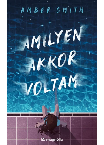 Amilyen akkor voltam Amber Smith