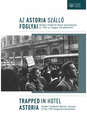 Az Astoria Szálló foglyai / Trapped in Hotel Astoria Bognar Katalin