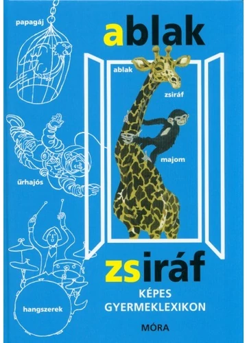 Ablak-Zsiráf (43. kiadás) Mérei Ferenc, V. Binét Ágnes