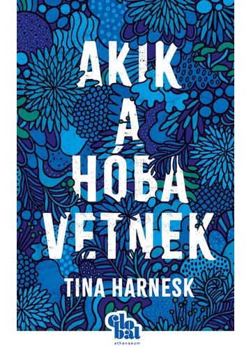 Akik a hóba vetnek - Globál Tina Harnesk