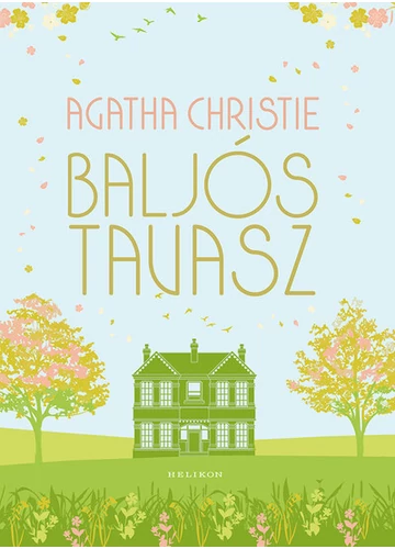 Baljós tavasz Agatha Christie