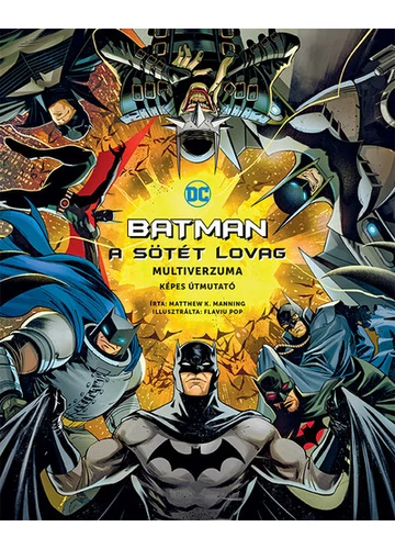 Batman - A Sötét Lovag multiverzuma Matthew K. Manning