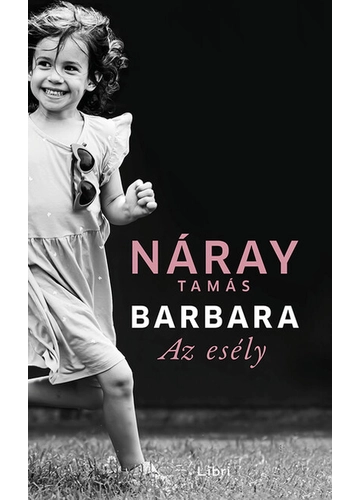 Barbara - Az esély 3. kötet Náray Tamás