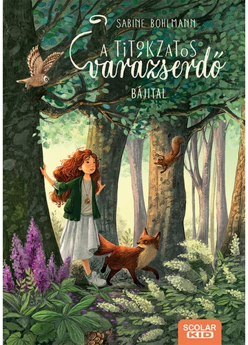 Bájital - A titokzatos varázserdő 2. Sabine Bohlmann
