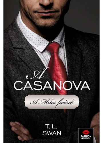 A Casanova - A Miles fivérek 3. T. L. Swan
