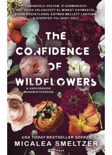 The Confidence of Wildflowers  A vadvirágok magabiztossága  Michaela Smelzer