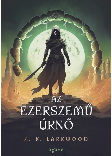 Az Ezerszemű Úrnő - Kígyókapuk A. K. Larkwood