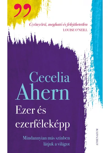 Ezer és ezerféleképp - Cecelia Ahern