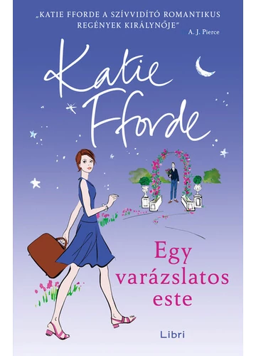 Egy varázslatos este Katie Fforde