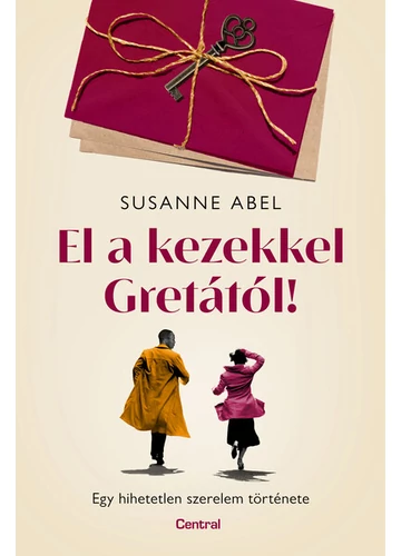 El a kezekkel Gretától! Susanne Abel