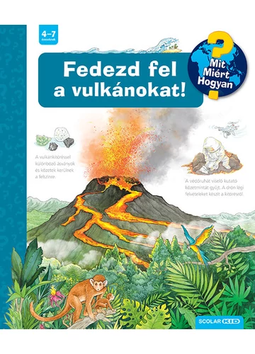 Fedezd fel a vulkánokat! - Mit? Miért? Hogyan? 65. Sandra Noa