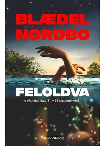 Feloldva - Mads Peder Nordbo, Sara Blaedel