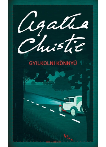Gyilkolni könnyű - Agatha Christie