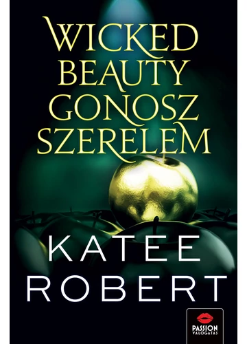 Wicked Beauty - Gonosz szerelem - Katee Robert