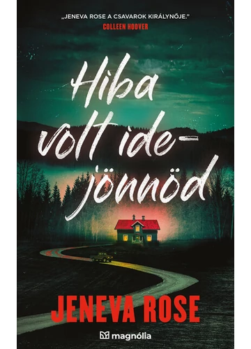 Hiba volt idejönnöd Jeneva Rose