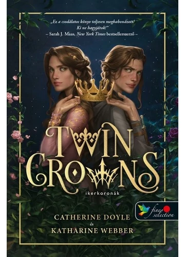 Twin Crowns - Ikerkoronák Catherine Doyle, Katherine Webber, 