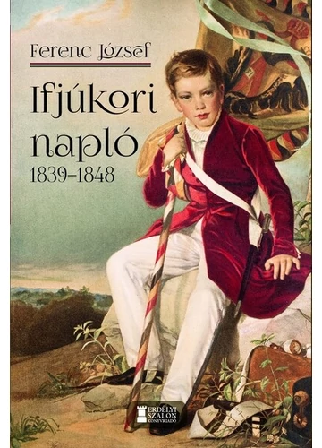 Ifjúkori napló 1839-1848 Ferenc József