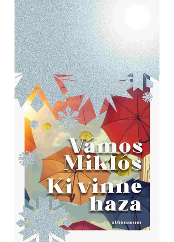 Ki vinné haza -  Vámos Miklós