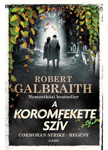 A koromfekete szív - Cormoran Strike-regény (új kiadás) Robert Galbraith (J. K. Rowling)