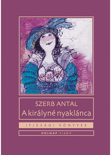 A királyné nyaklánca -  Szerb Antal