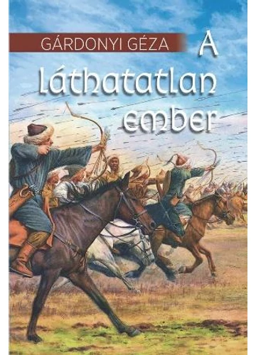 A láthatatlan ember Gárdonyi Géza