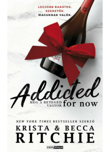 Addicted for now - Még a beteged vagyok - Éldekorált Becca Ritchie, Krista Ritchie