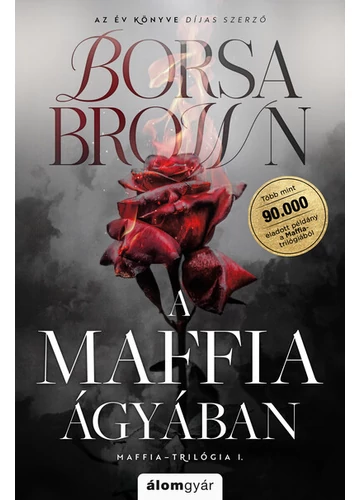 A maffia ágyában - Maffia-trilógia I. Borsa Brown