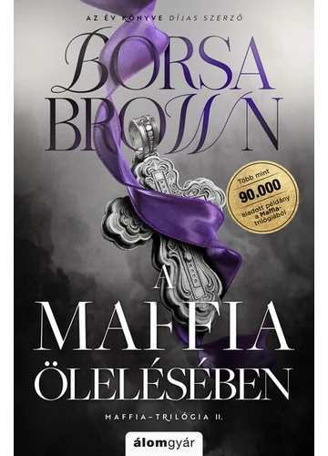 A maffia ölelésében - Maffia-trilógia II. Borsa Brown