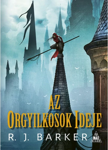 Az orgyilkosok ideje - R. J. Barker