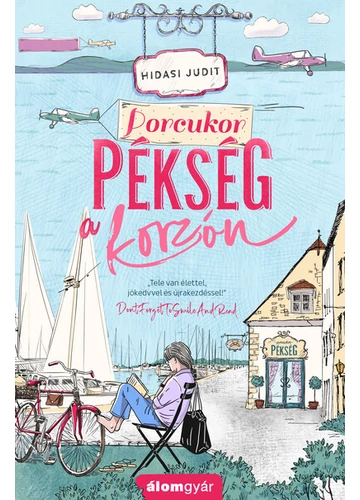 Porcukor pékség a korzón - Újrakezdők 4. Hidasi Judit