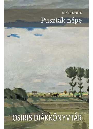 Puszták népe - Osiris Diákkönyvtár Illyés Gyula