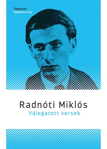 Radnóti Miklós - Válogatott versek 