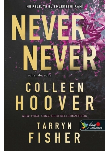 Never Never - Soha, de soha 1-2-3. Colleen Hoover, Tarryn Fisher