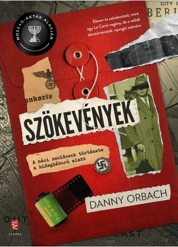 Szökevények - A náci zsoldosok története a hidegháború alatt Danny Orbach