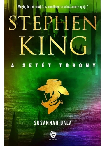 Susannah dala - A Setét Torony 6. (új kiadás) Stephen King