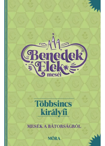 Többsincs királyfi - Benedek Elek meséi Benedek Elek