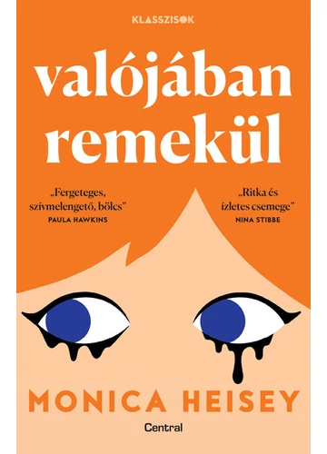 Valójában remekül - Klasszisok sorozat Monica Heisey