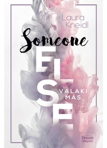 Someone Else - Valaki más Laura Kneidl