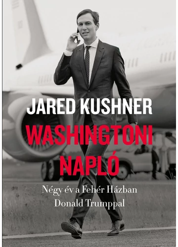 Washingtoni napló Jared Kushner