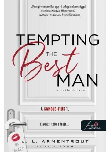 Tempting the Best Man - A csábító tanú - A Gamble fiúk 1. J. L. Armentrout