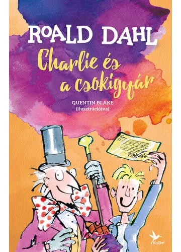 Charlie és a csokigyár - Roald Dahl