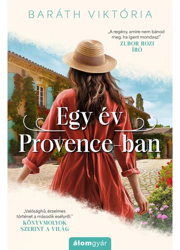 Egy év Provence-ban Baráth Viktória