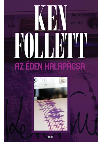 Az éden kalapácsa Ken Follett